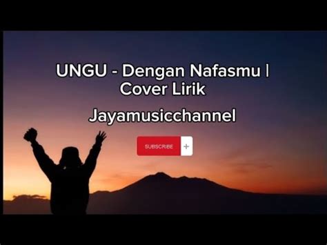 Ungu Dengan Nafasmu Cover Lirik Youtube