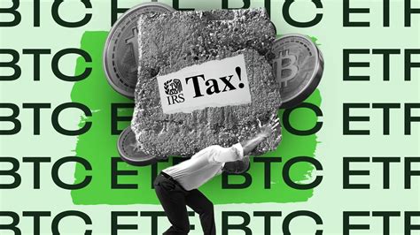 Bitcoin Etf Tax Rules Understanding How Irs Views Crypto Profits