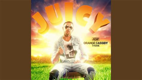 Juicy Orange Cassidy A E W Theme Youtube