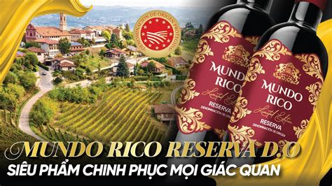 Mundo Rico Reserva Si U Ph M T Y Ban Nha Hot Nh T N M Thekey Wine