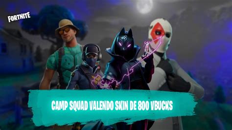 CAMP SQUAD VALENDO 4 SKINSALA PERSONALIZADAOUTFITFORTNITE AO VIVO