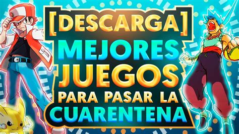 Descarga Los Mejores Juegos Para Pasar La Cuarentena Oscar Brock