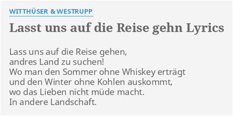 LASST UNS AUF REISE GEHN LYRICS by WITTHÜSER WESTRUPP Lass uns