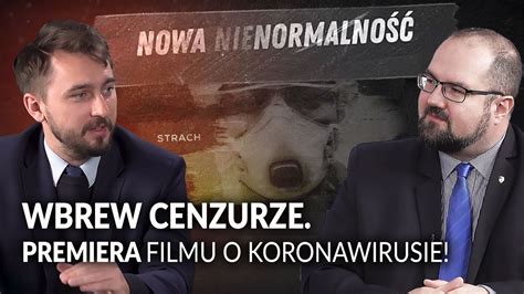 Wbrew Cenzurze Premiera Filmu O Koronawirusie Prawy Prosty Youtube