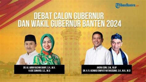 LINK Nonton Debat Terakhir Calon Gubernur Dan Wakil Gubernur Banten