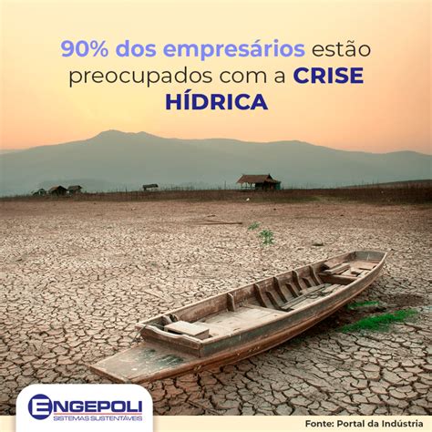 Quais Serão Os Possíveis Impactos De Uma Crise Hídrica - Causas da crise hídrica brasileira - Engepoli Soluções de Iluminação e ...