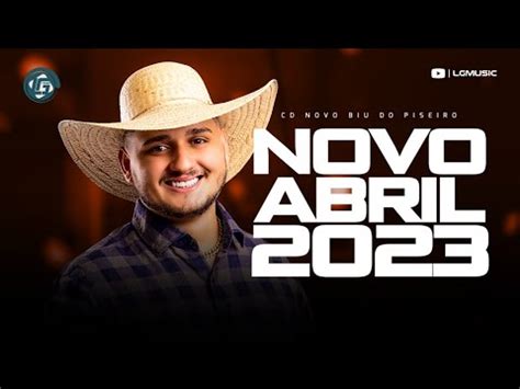 BIU DO PISEIRO ABRIL 2023 REPERTÓRIO ATUALIZADO MÚSICAS NOVAS