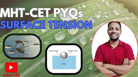 SURFACE TENSION MHT CET MECHANICAL PROPERTIES OF FLUIDS PYQs