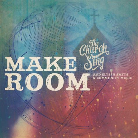 "Make Room" by The Church Will Sing Tutorials with Chords, Tabs & Charts