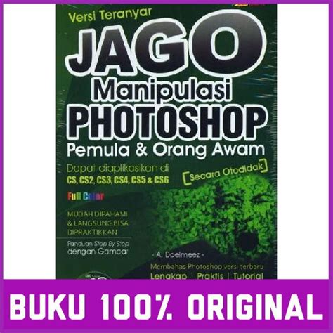 Jual Asli Duni Jago Manipulasi Photoshop Pemula Dan Orang Awam Full