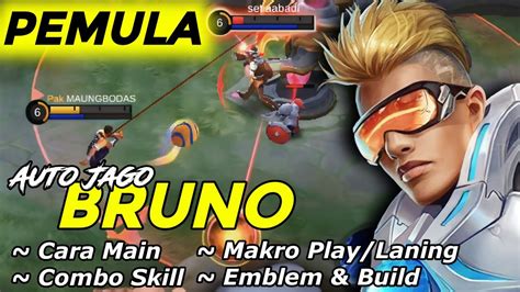 TUTORIAL LENGKAP BRUNO PEMULA CARA MAIN COMBO SKILL EMBLEM BUILD