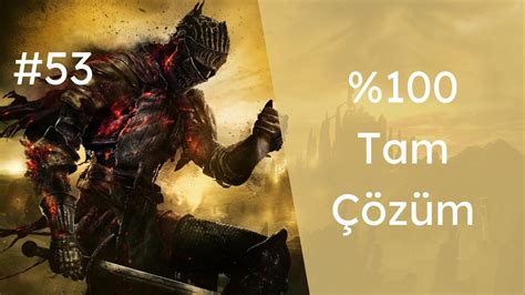 Dark Souls 3 Ringed City Dlc 100 Türkçe Tam Çözüm Bölüm 53 Ringed