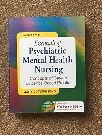 Essentials Of Psychiatric Mental Health Nursing Concepts Of Care In