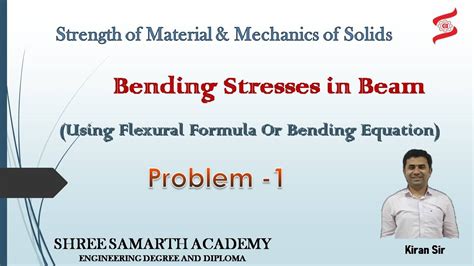 Bending Stresses In Beam Using Flexural Formula Or Bending Equation Som