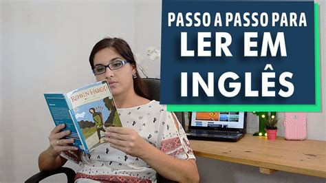 Como Ler Em InglÊs Passo A Passo Youtube