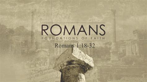 Romans Chapter 1 18 32 Revive Outreach Church