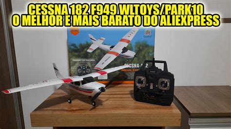 Unboxing Avião De Controle Remoto Cessna 182 F949 Wltoys Park10 O