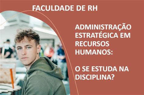 Faculdade De Rh O Que Estuda - O QUE SE ESTUDA NO CURSO DE RECURSOS HUMANOS? - Recursos Humanos