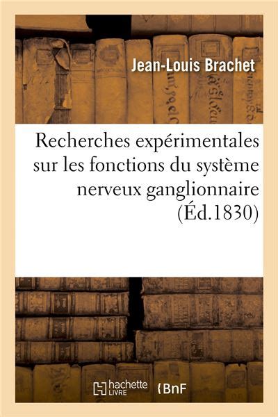 Recherches Exp Rimentales Sur Les Fonctions Du Syst Me Nerveux