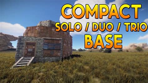 Rust Base Design Compact Solo Duo Trio Base Rust Base Building