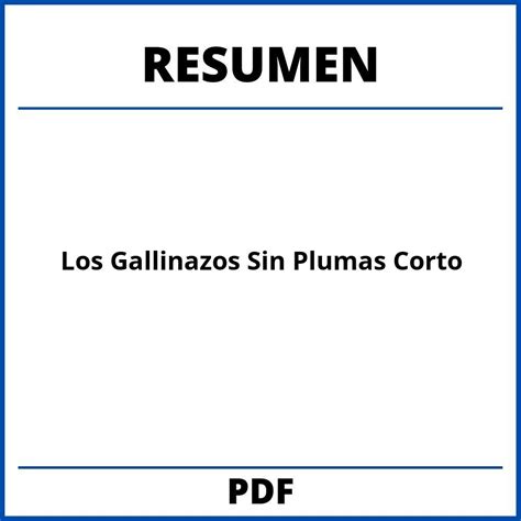 Resumen De Los Gallinazos Sin Plumas Corto