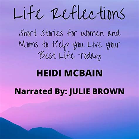 Life Reflections Short Stories For Women And Moms To Help