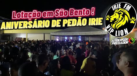 Anivers Rio De Ped O Irie Em S O Bento Lota O M Xima Youtube