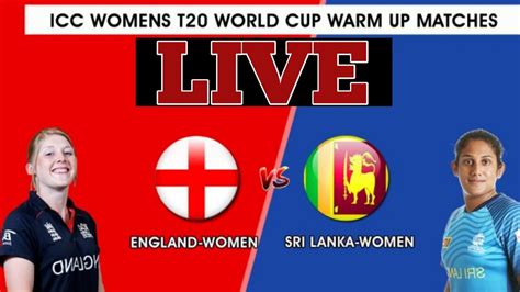 England Women Vs Sri Lanka Women Warm Up T20 Match Live Streaming ICC