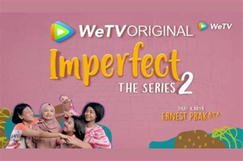 Nonton Film Imperfect The Series Episode 15 Dan 16 Bukan Layarkaca21