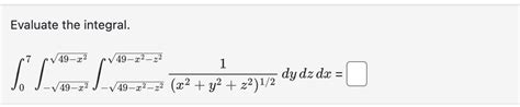 Solved Evaluate The Integral