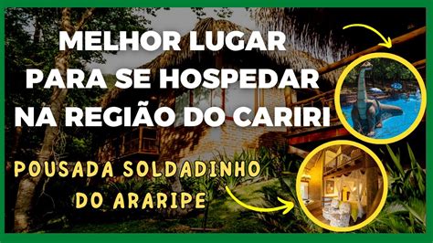 POUSADA SOLDADINHO DO ARARIPE E ARAJARA PARK A MELHOR HOSPEDAGEM DA