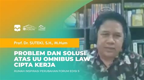 Uu Cipta Kerja Cacat Formil Dan Material Prof Suteki Youtube