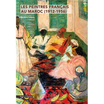 Les Peintres Fran Ais Au Maroc Coffret Volumes Tome