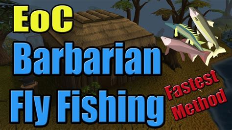 Runescape Eoc Power Skilling Barbarian Fly Fishing Dropping With