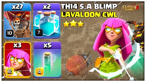 Best Th14 Lalo Attack Th14 Super Archer Blimp Lavaloon Th14 Sui