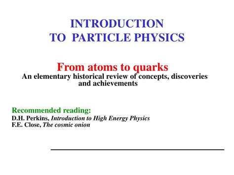 Ppt Introduction To Particle Physics Powerpoint Presentation Free