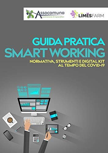 Guida Pratica Allo Smart Working Normativa Strumenti E Digital Kit