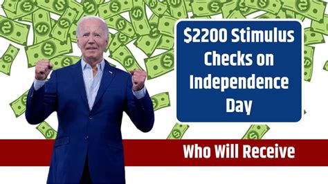 Stimulus Checks On Independence Day Who Will Receive The