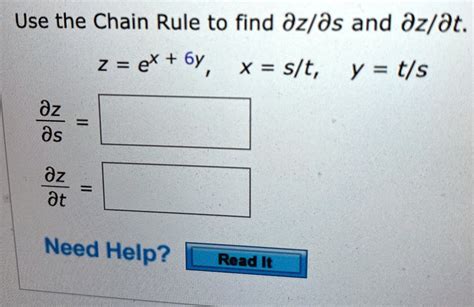 Solved Use The Chain Rule To Find Dz Ds And Dz Dt Ex Y X Slt