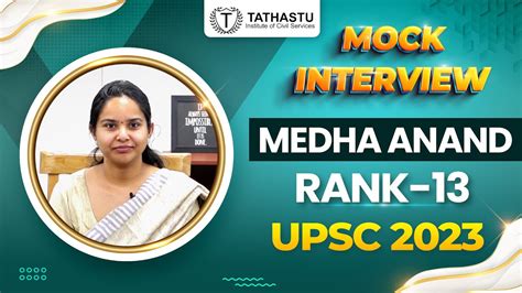 Medha Anand Upsc Rank 13 Upsc Topper 2023 Mock Interviewupscinterview Iasinterview