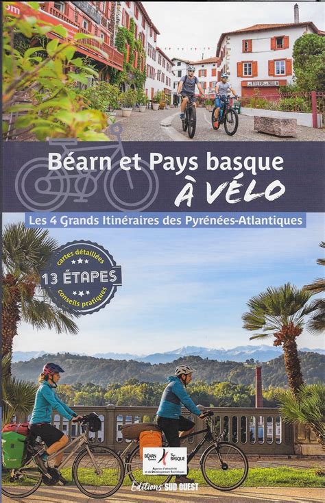 B Arn Et Pays Basque V Lo Sud Ouest Guide Et Carte De