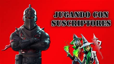 FORTNITE JUGANDO CON SUSCRIPTORES SORTEO 800 SUSCRIPTORES ACTIVO