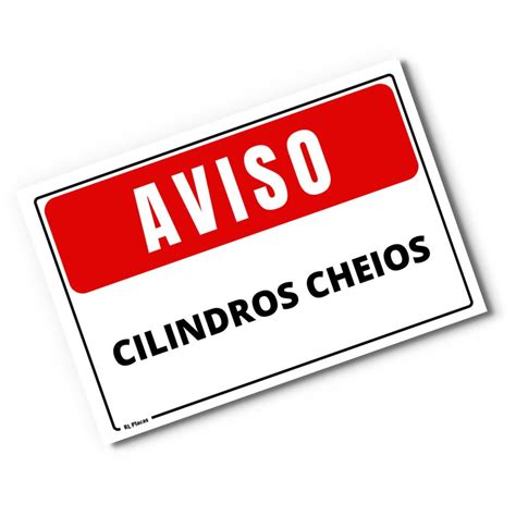 Placa Aviso Cilindros Cheios X Cm No Elo Rl Placas De