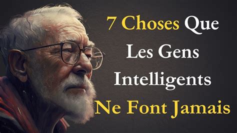 Les 7 HABITUDES que les gens intelligents et qui réussissent NE FONT