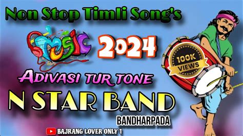 N Star Band Bandharpada Non Stop Timli Song S Adivasi Tur Tune