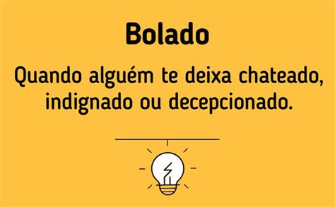 O Que Significa Bolado - 10 Expressões brasileiras que é melhor aprender o significado antes de ...