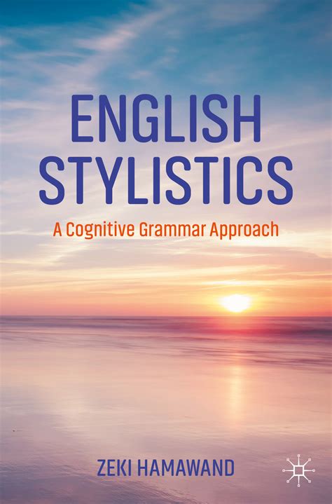 English stylistics : a cognitive grammar approach