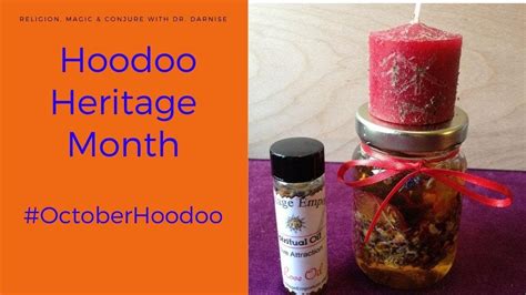 Dr Darnise S House Of Religion October Is Hoodoo Heritage Month And