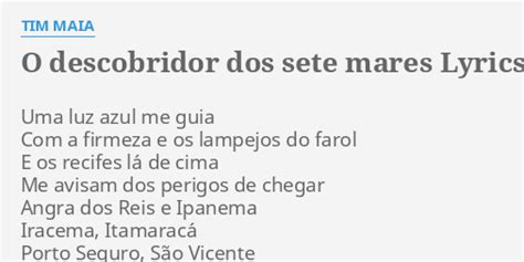 O DESCOBRIDOR DOS SETE MARES LYRICS By TIM MAIA Uma Luz Azul Me