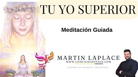 Meditacion Guiada Conecta Con Tu Yo Superior Youtube